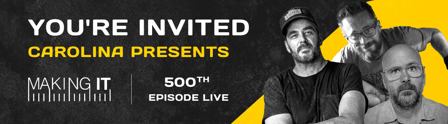 You're invited. Carolina Presents. Making it logo. 500th episode live. Jimmy Diresta, Bob Clagett, and David Picciuto.